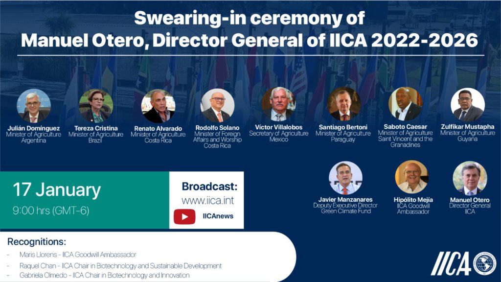 Inauguration of the Director General of IICA will be attended by the ministers of Agriculture of the Americas and international officials, and will include a Latin America-Africa dialogue