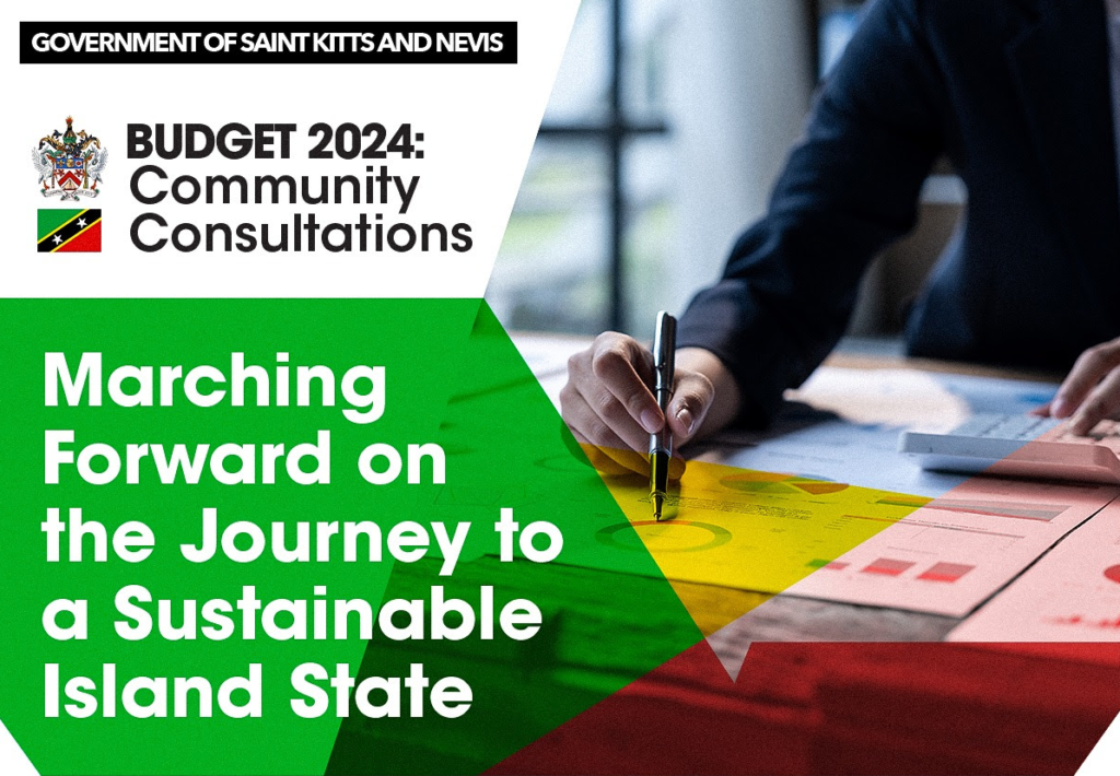 GOVERNMENT OF ST. KITTS AND NEVIS CONCLUDES COMMUNITY CONSULTATIONS ON THE 2024 BUDGET