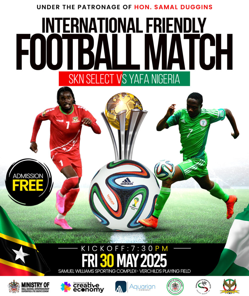 Minister Duggins Invites Public and Media to Historic International Friendly Football Match between St. Kitts-Nevis and Nigeria at Samuel Williams Sporting Complex